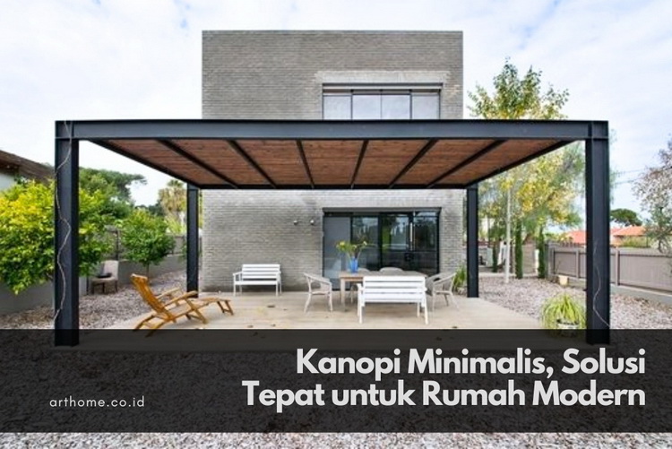 Kanopi Minimalis Solusi Tepat untuk Rumah Modern 